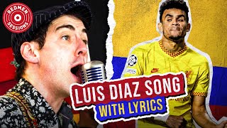 The Luis Diaz Song! (With Lyrics) | Learn LFC Songs