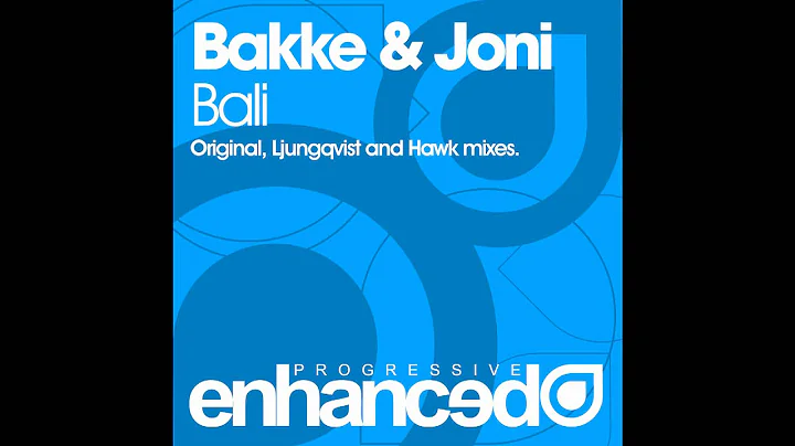 Bakke & Joni - Bali (Original Mix)