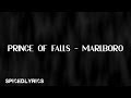 Prince Of Falls - Marlboro (lyrics)