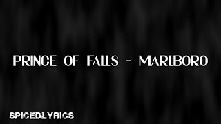 Prince Of Falls - Marlboro (lyrics)