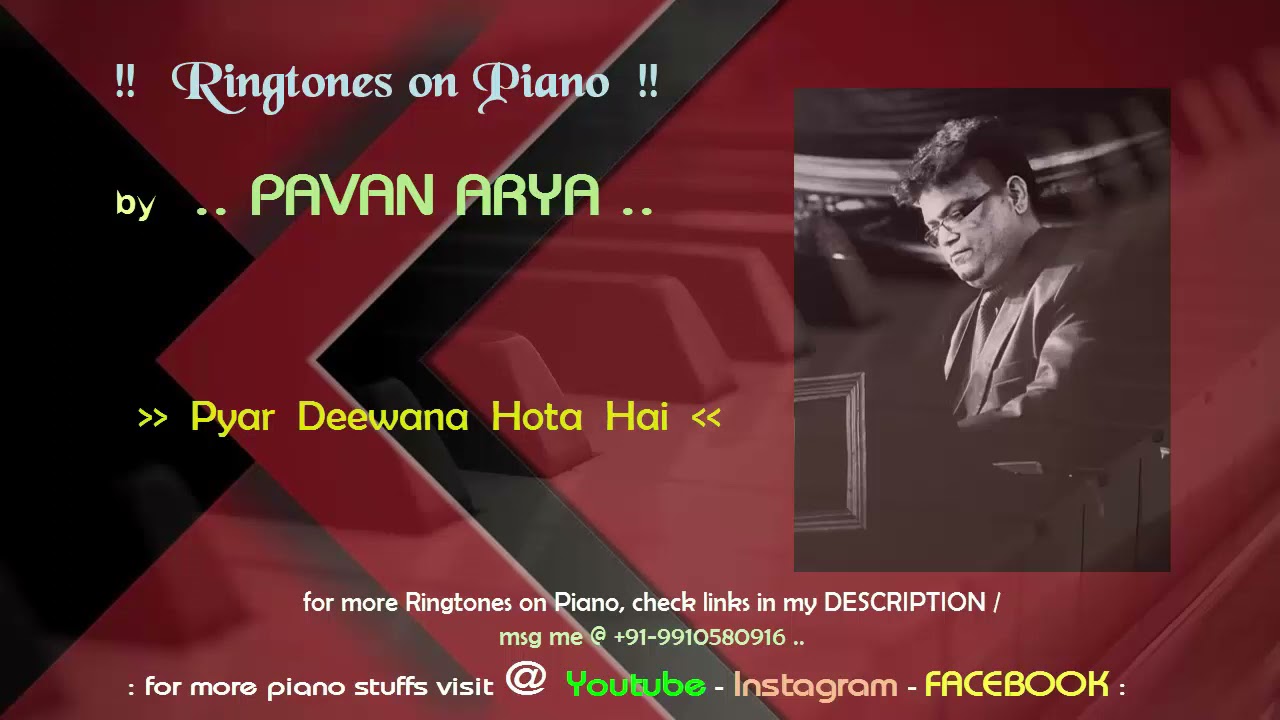 Pyar Deewana Hota Hai    Ringtones on Piano     piano by  Pavan Arya     cover