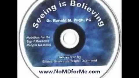 Seeing Is Believing with Dr Ronald Pugh   360p