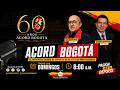 #fdlcr #envivo  8.00 A.M LA HORA ACORD BOGOTÁ, Domingo 17-05-2026.