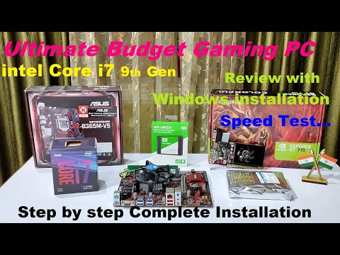 Ultimate Budget Gaming PC intel Core i7 9th Gen / Step by Step Win Installation Review, Speed Test | Foci