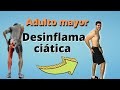 Desinflama el CIÁTICO en el ADULTO MAYOR