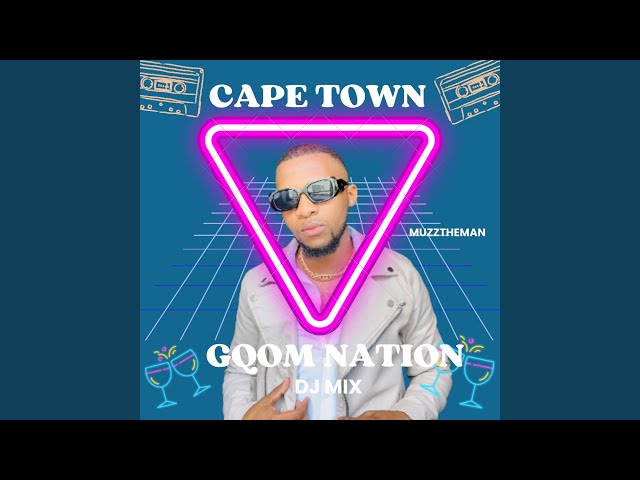 Cape Town Gqom Nation (DJ Mix) class=