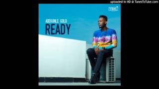 Download lagu AdeKunle Gold - Ready (Prod. Pheelz)
