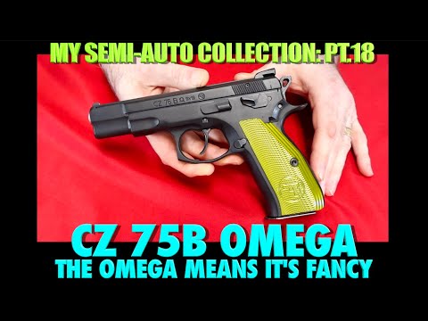 CZ 75B Omega...The Omega Means It's Fancy!..(Semi-Auto Collection Pt.18)