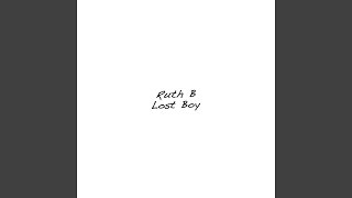 Video thumbnail of "Ruth B. - Lost Boy"