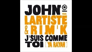John Mamann Feat. Lartiste & Rim'k - J'suis Comme Toi (Ya Rayah) - Audio