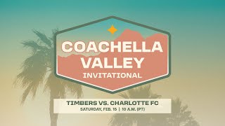 Preseason | Timbers vs. Charlotte FC | Feb. 15, 2025