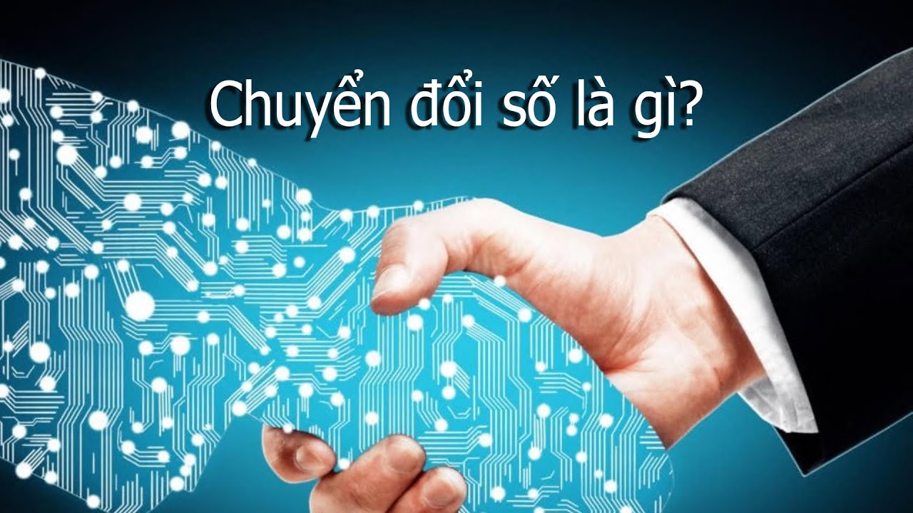 Chuyển đổi số là gì - Ví dụ dễ hiểu về chuyển đổi số - youtube