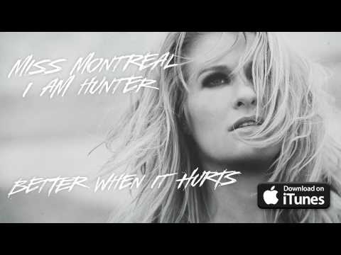 Miss Montreal Better When It Hurts Official Audio 