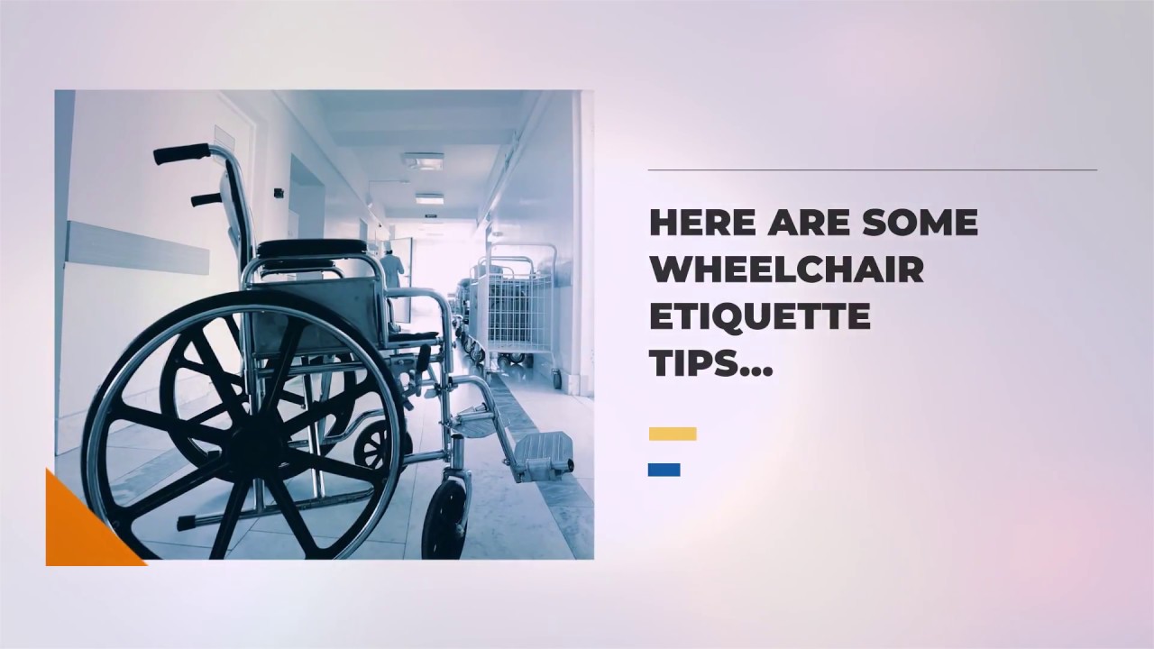 BEING COURTEOUS WHEELCHAIR ETIQUETTE YouTube