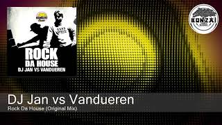 DJ Jan vs Vandueren - Rock Da House (Original Mix)