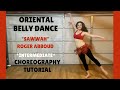 Oriental Bellydance Tutorial | &quot;Sawwah&quot; Roger Abboud سواح