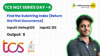TCS NQT 2026 Coding Questions | Day 4: Find the Substring Index (First Occurrence) | Yellowmatics