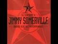 Jimmy Somerville - Someday We'll Be Together