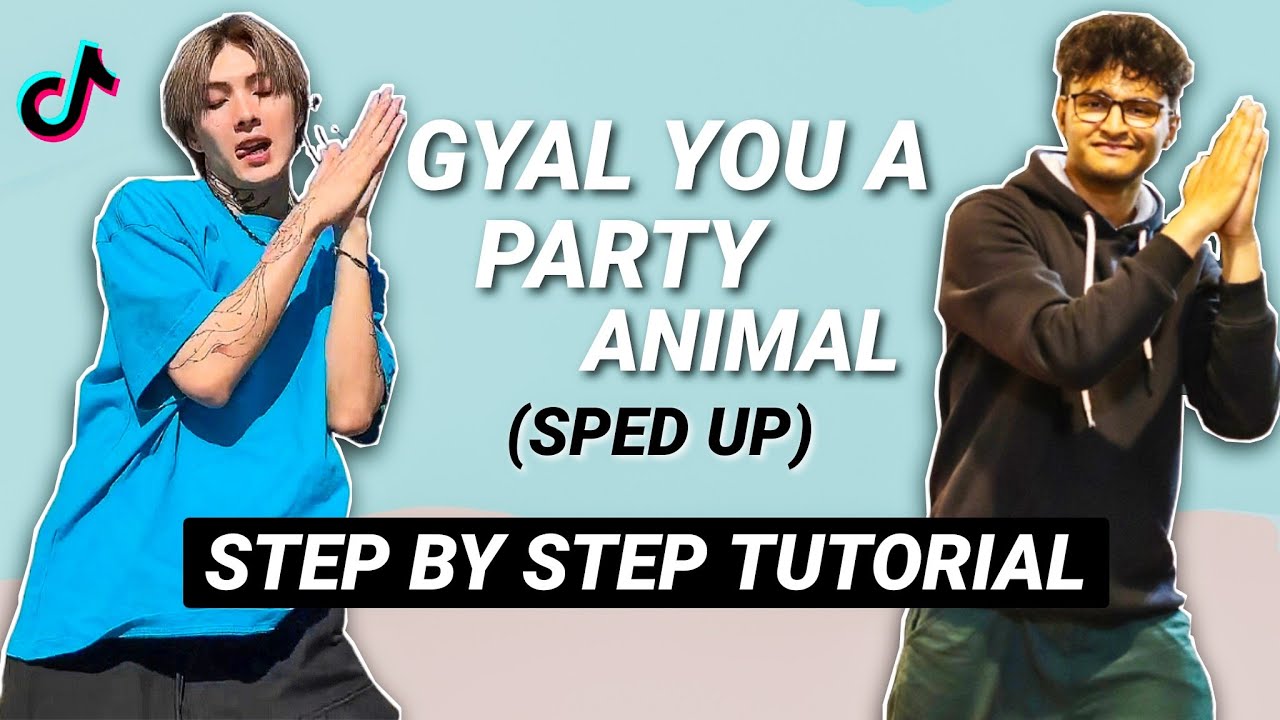 Gyal You a Party Animal (Sped Up) *EASY DANCE TUTORIAL* (Beginner Friendly)  - YouTube