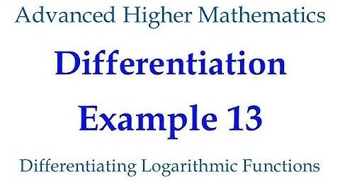 Differentiation Example 13   Natural Log Functions