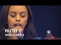 Ruth B | World War 3 | CBC Music Festival