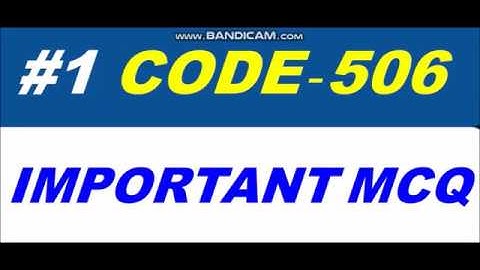 CODE 506 IMPORTANT MCQ