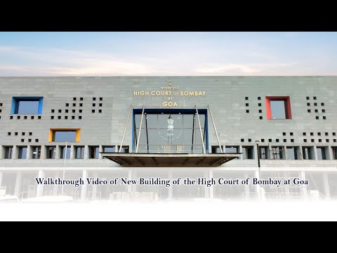 Walkthrough Video of New Building of the High Court of Bombay at Goa