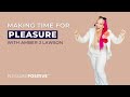 Making time for pleasure a conversation with amber j lawson