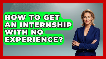 How To Get An Internship With No Experience? - Graphic Design Nerd