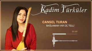 Cansel Turan - Bağlamam Var Üç Telli  Resimi