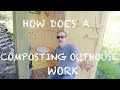 HOW DOES A COMPOSTING OUTHOUSE WORK