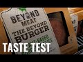 Our reporters try the beyond meat burger talk business model