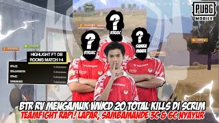 BTR RV WWCD 20 KILLS DI SCRIM! LAPAR 3C 6C & SAMBAMANDE AUTO NYAYUR KILLS | HIGHLIGHT MATCH 1-4