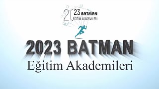 2023 Batman Eğitim Akademileri