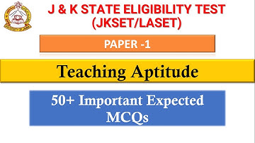 JKSET/LA SET 2022 Paper 1 Preparation | Teaching Aptitude | Top 50 Most Expected mcqs