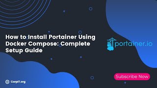 How to Install Portainer Using Docker Compose: Complete Setup Guide