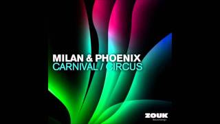 Video thumbnail of "Milan & Phoenix - Carnival"