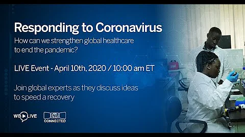 How can we Strengthen Global Healthcare to Handle the COVID-19 Pandemic? Coronavirus Live Series