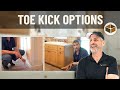 Toe Kick Options Toe Kick Options