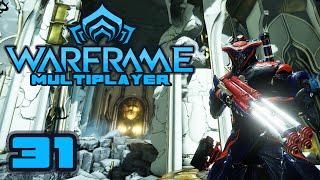 Let's Play Warframe Multiplayer - Part 31 - The House Of Bounce