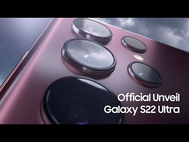 Galaxy S22 Ultra: Unveiling | Samsung class=
