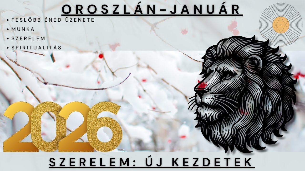 Oroszlán  - Január - Szerelem: Új kezdetek - Tarot előrejelzés