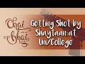 #14 Getting Shot By Shaytaan At Uni/College || Chai With My Bhai