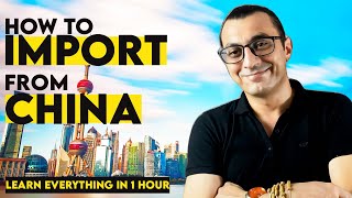 HOW TO IMPORT FROM CHINA | Everything You Need To Know To Start Importing From China in 60 minutes
