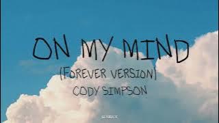 ON MY MIND (Forever Version) - Cody Simpson