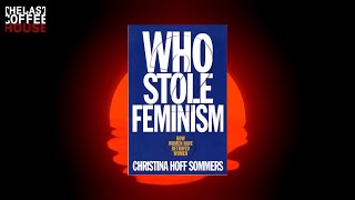 Who Stole Feminism? by Christina Hoff Sommers | Ben Shapiro List (R)