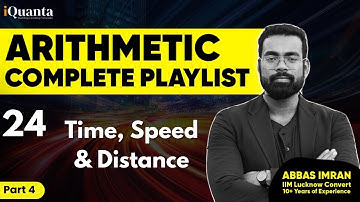 Arithmetic for CAT Class 24| Time Speed and Distance - 4 | Quantitative Aptitude for CAT Playlist