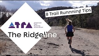 The Ridgeline: 8 Trail Running Tips for Beginners