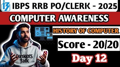Computer Awareness Day 12 | History of Computer |  IBPS RRB PO & Clerk 2025 #rrbpo #rrbclerk