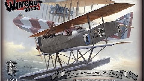 Wingnut Wings Hansa Brandenberg W.12 1/32 Review